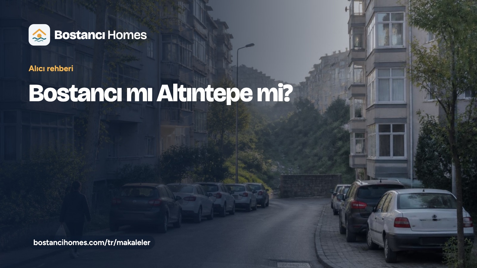 Bostancı Altıntepe satılık daire rehberinin kartı; sabah ışığında apartman bloklarından oluşan sakin bir sokak fotoğrafı üzerinde